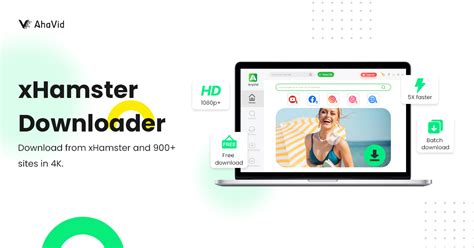 xHamster Downloader: Save xHamster Videos for free